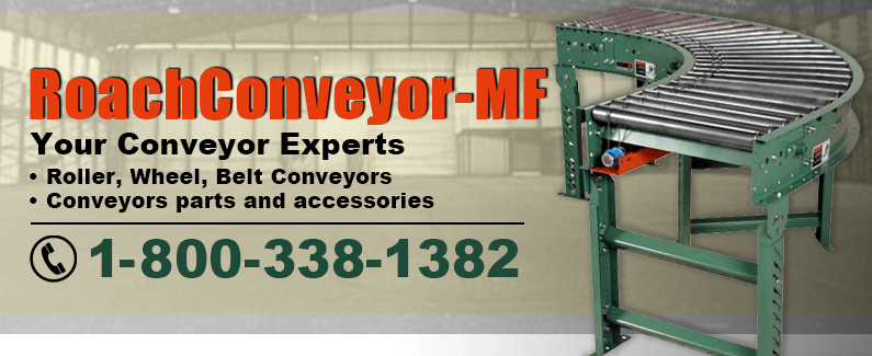 Roach Conveyor MF, your conveyor experts